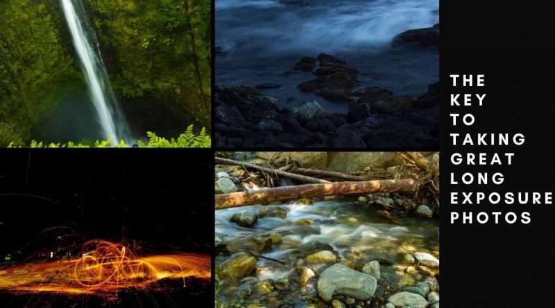 Long Exposure Photography Tips - The key to taking great long exposure photos